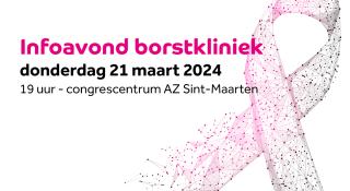 Uitnodiging borstkliniek AZ Sint-Maarten - infoavond op donderdag 21 maart